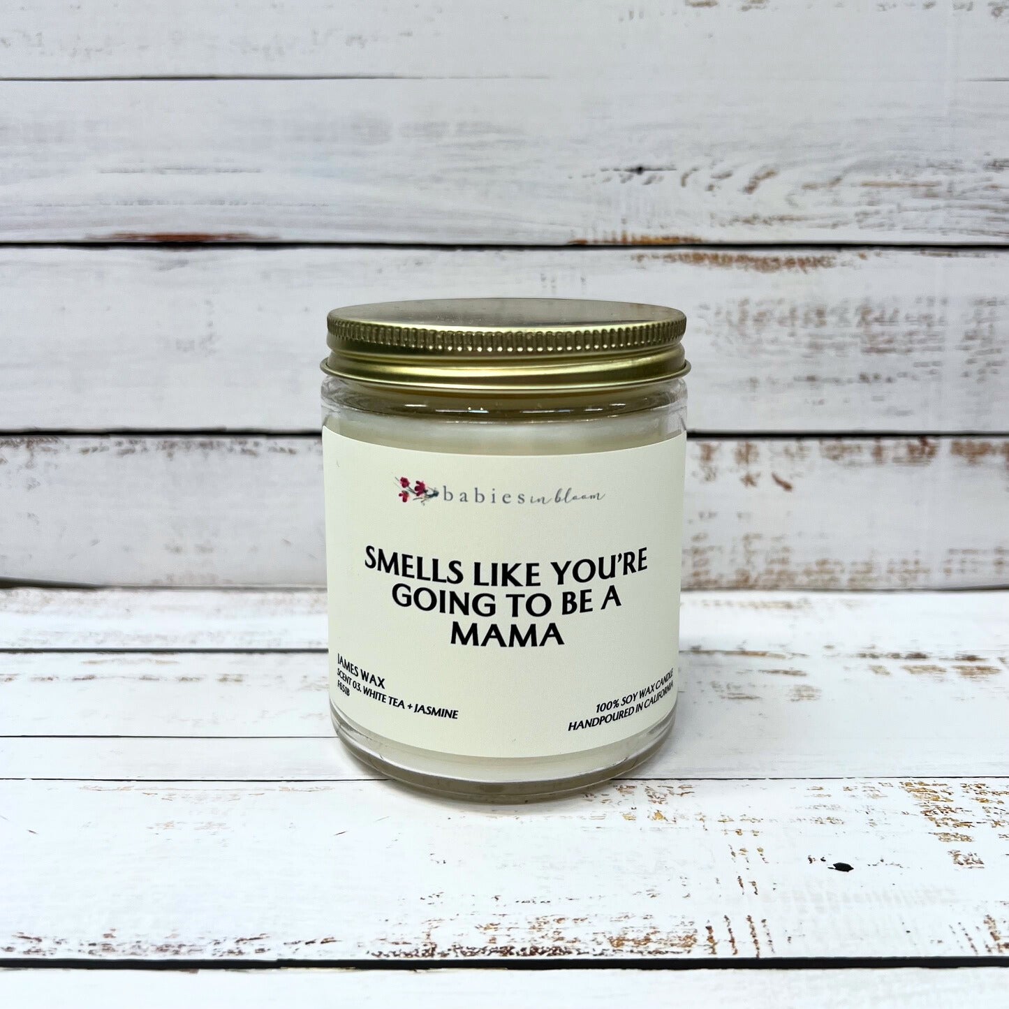 Smells Like You're Going To Be A Mama Candle