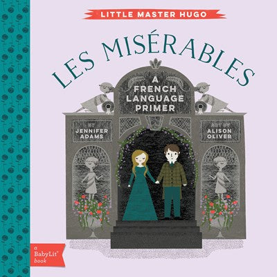 Les Miserables: A Babylit French Language Primer