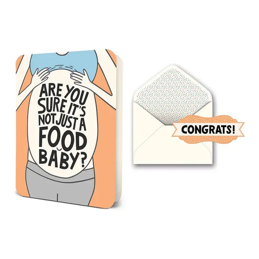 Are You Sure It's Not Just A Food Baby? Card