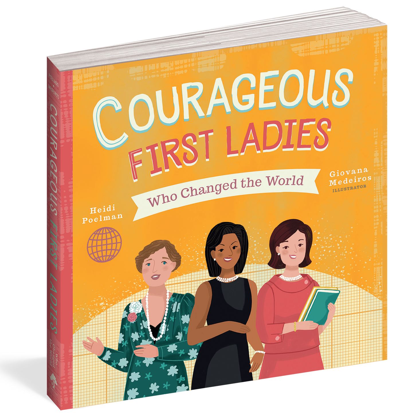 Courageous First Ladies Who Changed the World