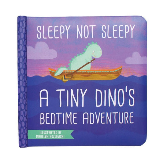 Sleepy Not Sleepy - A Tiny Dino's Bedtime Manhattan Toy Company - Babies in Bloom